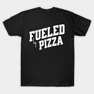 Fueled by Pizza T-Shirt